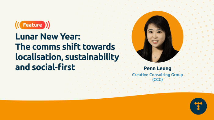 Lunar New Year: The comms shift towards localisation, sustainability and social-first