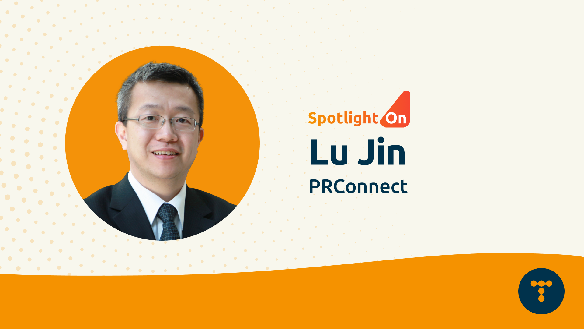 Telum Spotlight on... Lu Jin, Managing Consultant of PRConnect