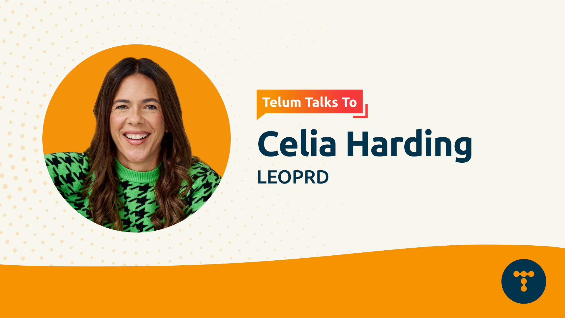 Telum Talks To: Celia Harding, Founder of LEOPRD