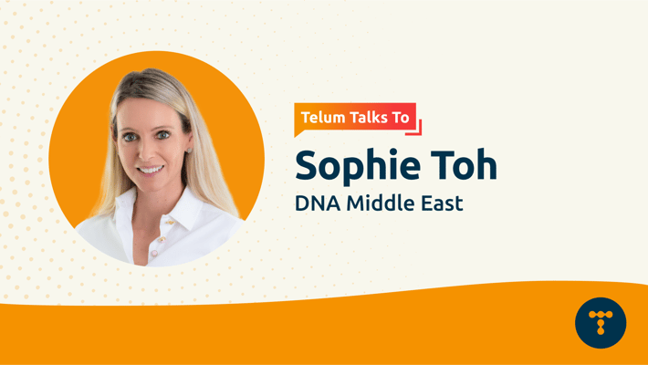 Telum Talks To: Sophie Toh from DNA Middle East