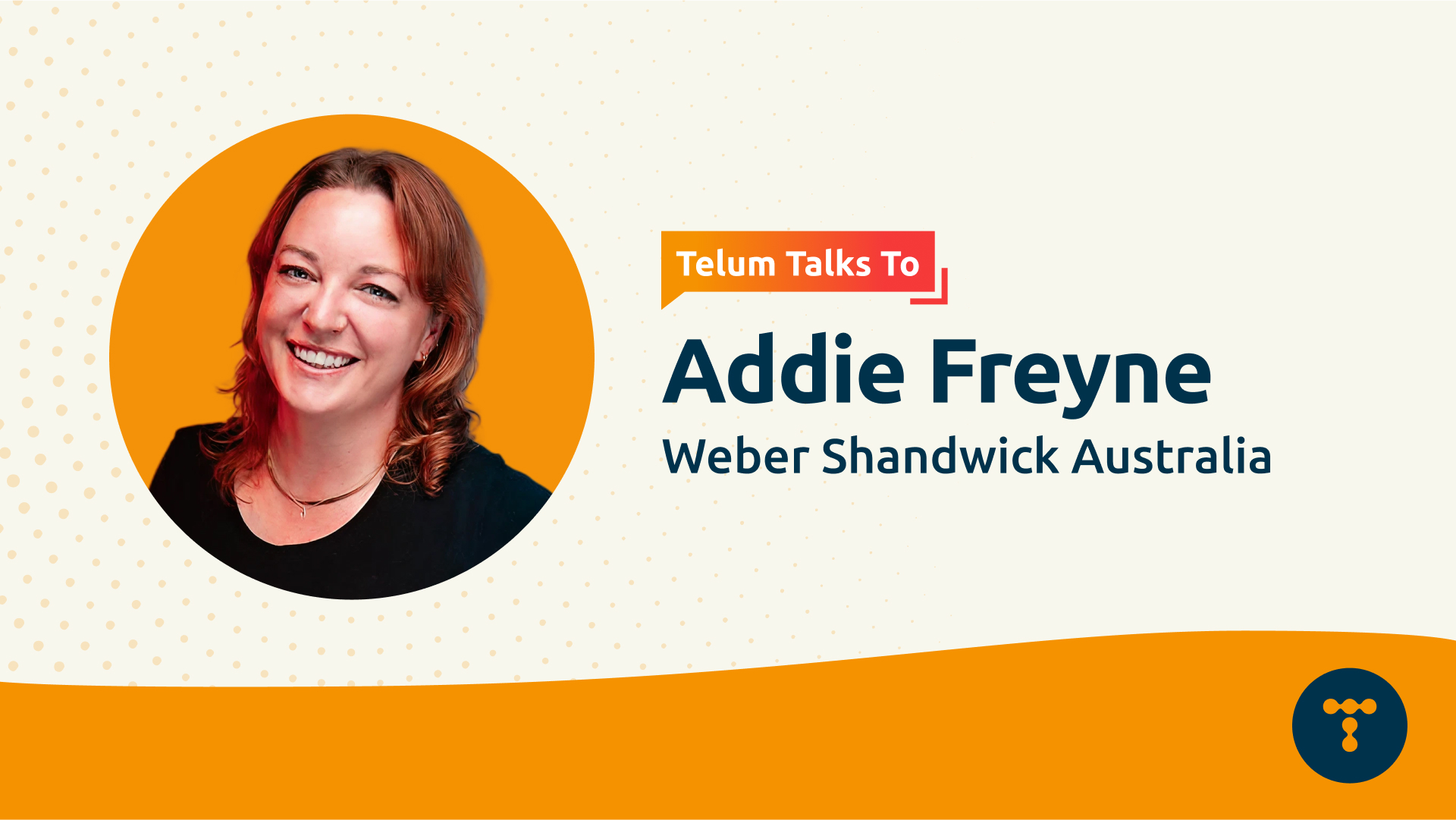 Telum Talks To: Addie Freyne, Director of Earned Creative Strategy at ...