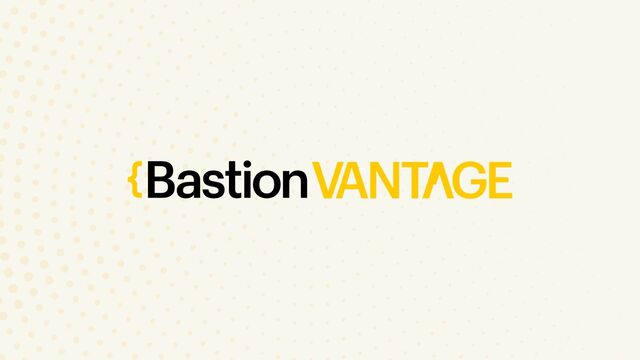 Bastion Vantage