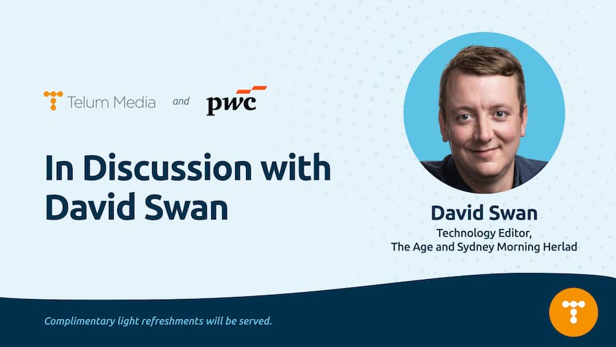In discussion with David Swan, Technology Editgor for The Age and The Sydney Morning Herald