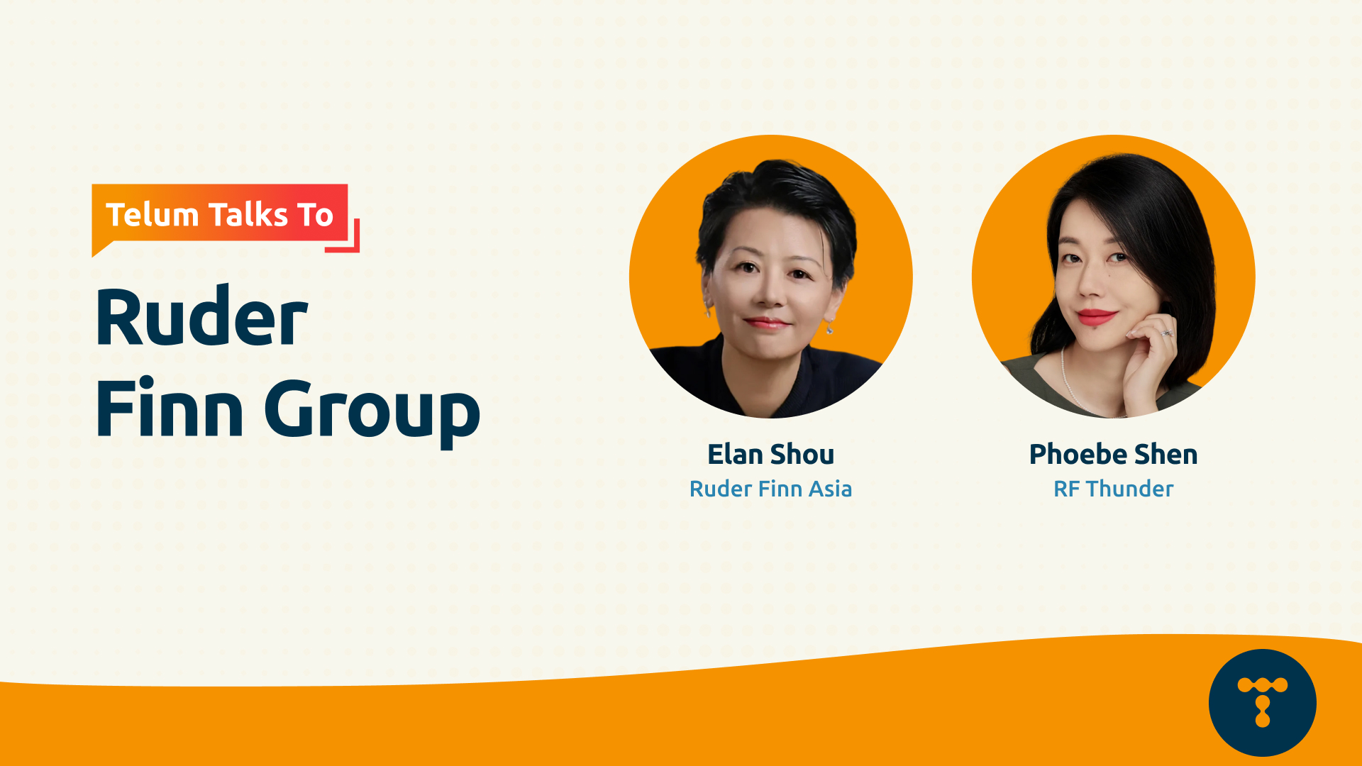 Telum Talks To: Elan Shou and Phoebe Shen from Ruder Finn Group