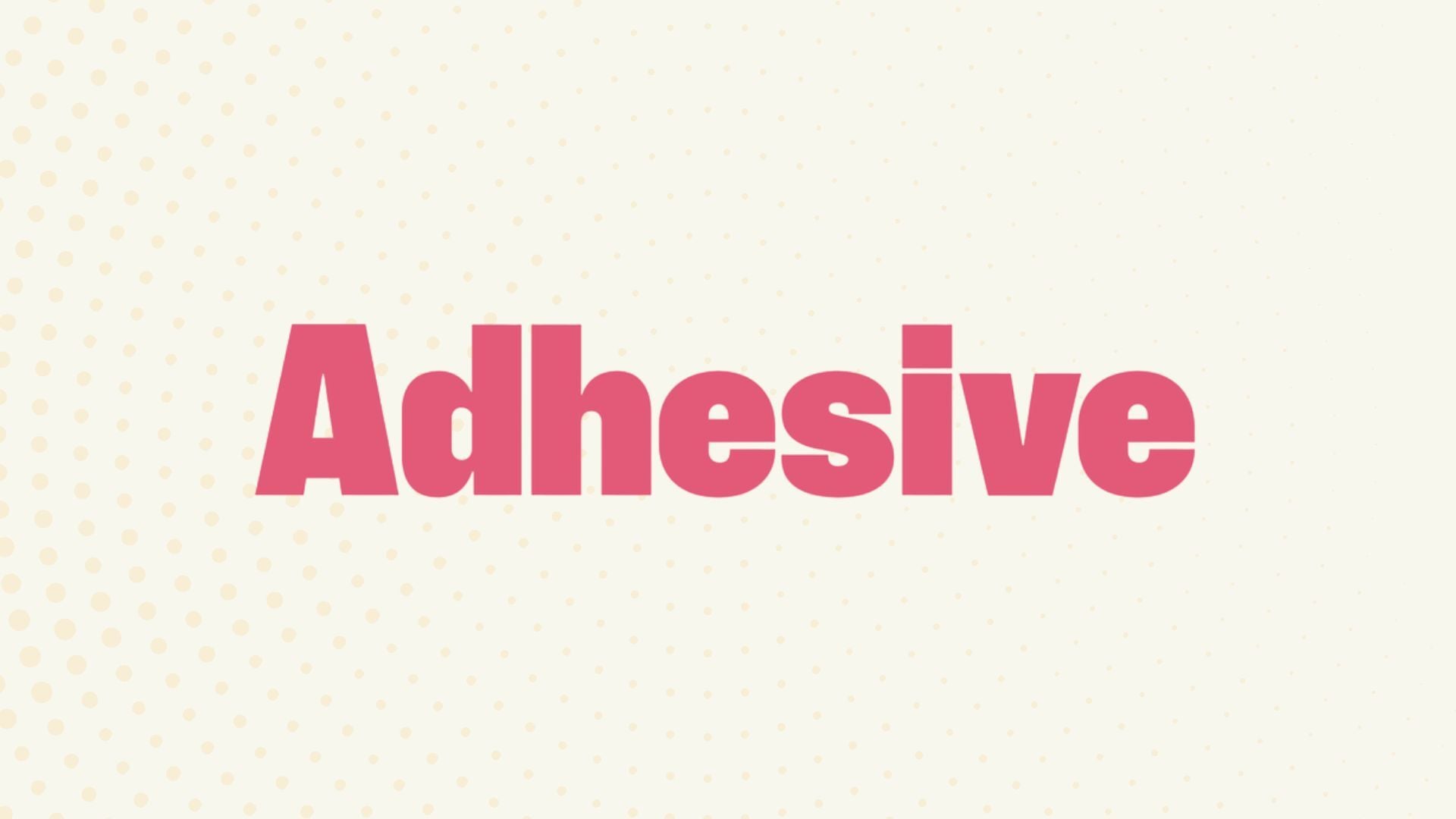 Adhesive